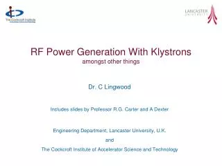 RF Power Generation With Klystrons amongst other things