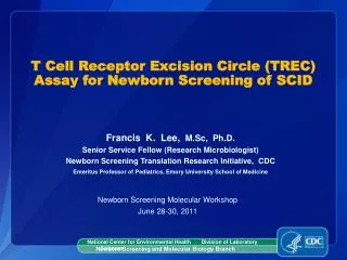 T Cell Receptor Excision Circle (TREC) Assay for Newborn Screening of SCID