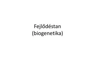 fejl d stan biogenetika