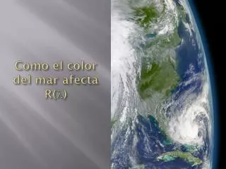 como el color del mar afecta r l
