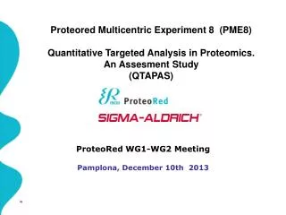 Proteored Multicentric Experiment 8 (PME8)