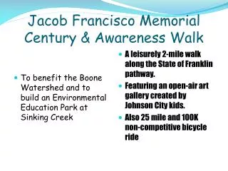 Jacob Francisco Memorial Century &amp; Awareness Walk