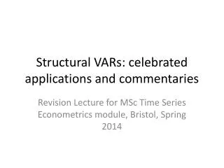 Structural VARs: celebrated applications and commentaries