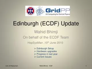 Edinburgh (ECDF) Update