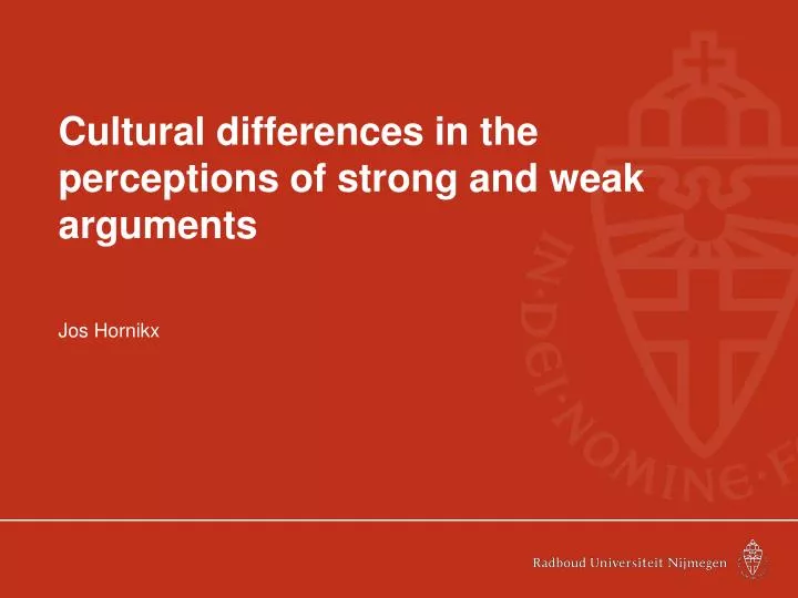 cultural differences in the perceptions of strong and weak arguments