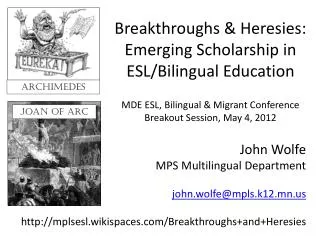 John Wolfe MPS Multilingual Department john.wolfe@mpls.k12.mn.us