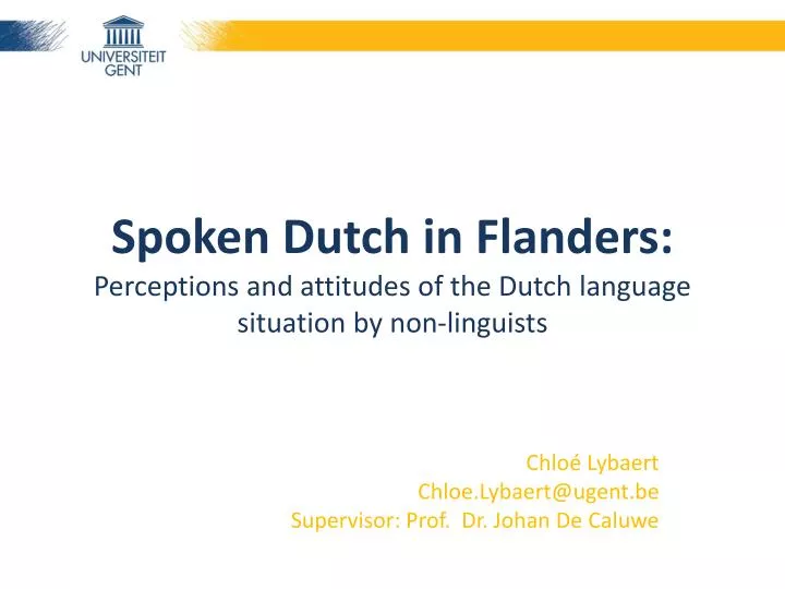 spoken dutch in flanders perceptions and attitudes of the dutch language situation by non linguists