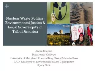 Nuclear Waste Politics: Environmental Justice &amp; Legal Sovereignty in Tribal America