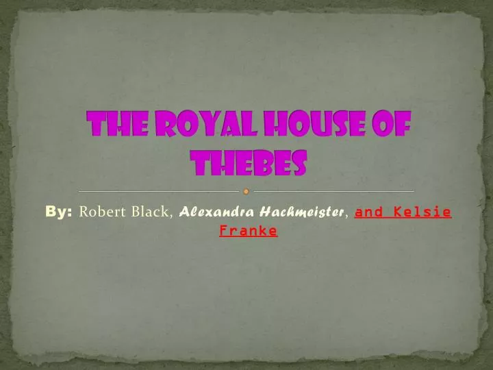 the royal house of thebes