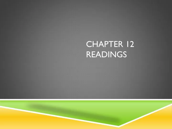 chapter 12 readings