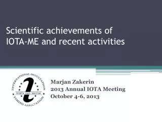 Scientific achievements of IOTA-ME and recent activities