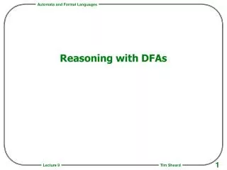 Reasoning with DFAs