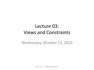 Lecture 03: Views and Constraints