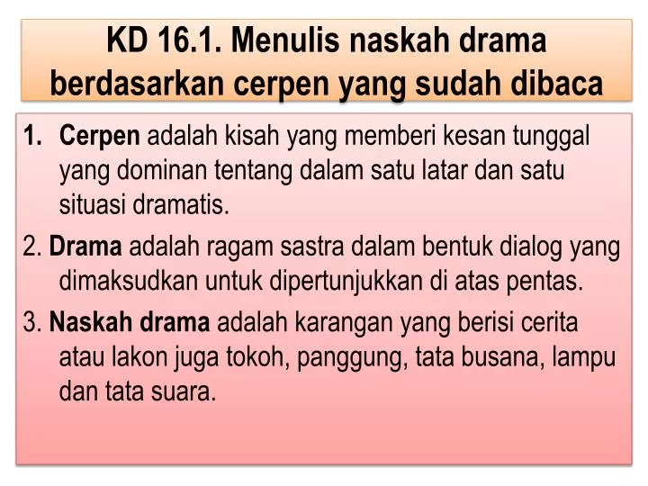kd 16 1 menulis naskah drama berdasarkan cerpen yang sudah dibaca