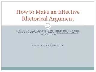 How to Make an Effective Rhetorical Argument