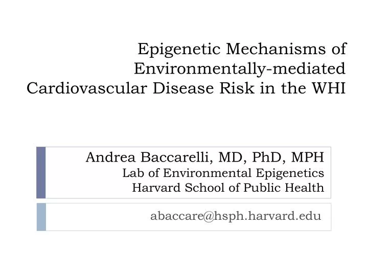 epigenetic mechanisms of environmentally mediated cardiovascular disease risk in the whi