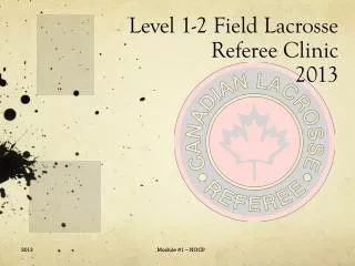 Level 1-2 Field Lacrosse Referee Clinic 2013