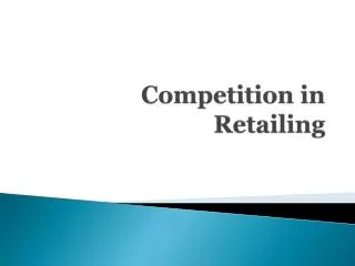 Competition in Retailing