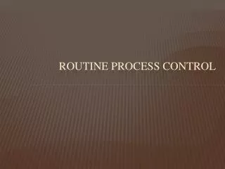 Routine Process Control