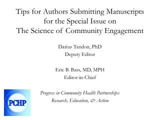 Darius Tandon, PhD Deputy Editor Eric B. Bass, MD, MPH Editor-in-Chief