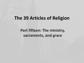 The 39 Articles of Religion