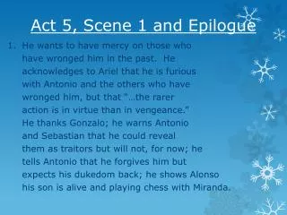 Act 5, Scene 1 and Epilogue