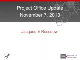 Project Office Update November 7, 2013