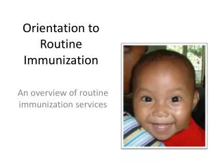 Orientation to Routine Immunization