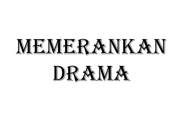 memerankandrama