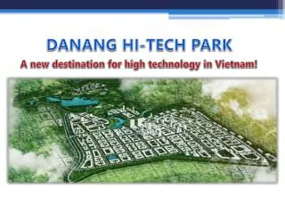 A new destination for high technology in Vietnam!