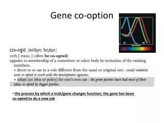 Gene co-option
