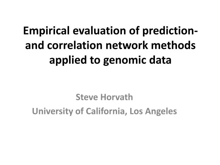 empirical evaluation of prediction and correlation network methods applied to genomic data