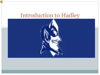 Introduction to Hadley