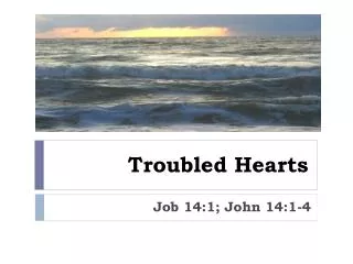 Troubled Hearts