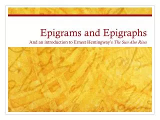 Epigrams and Epigraphs