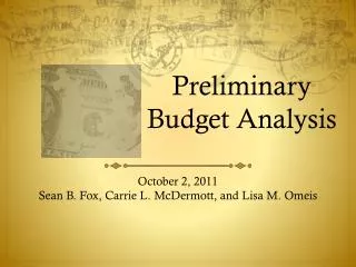 Preliminary Budget Analysis