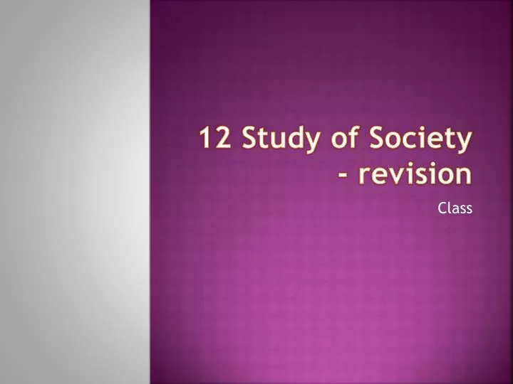 12 study of society revision
