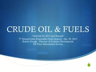 CRUDE OIL &amp; FUELS