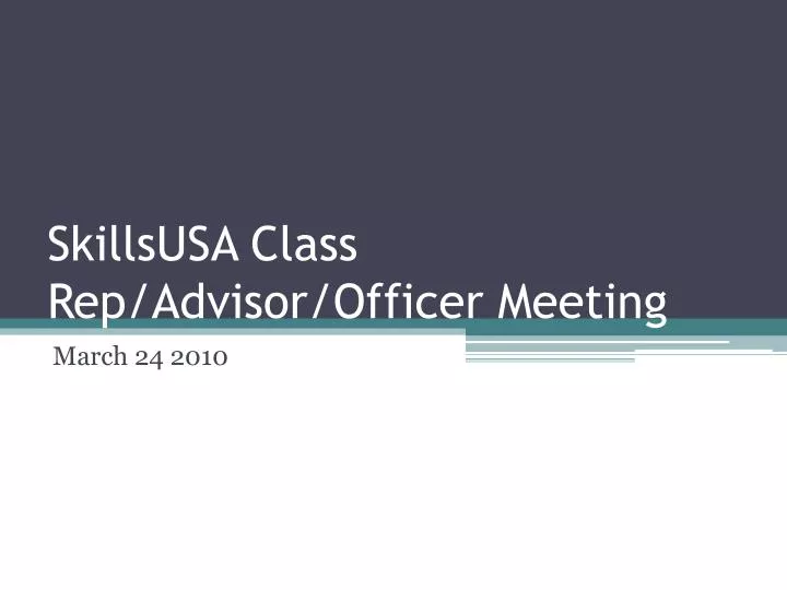 skillsusa class rep advisor officer meeting