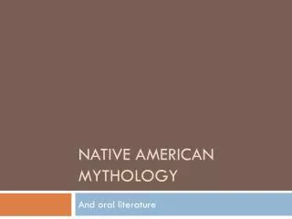 Native American Mythology