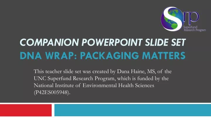 companion powerpoint slide set dna wrap packaging matters