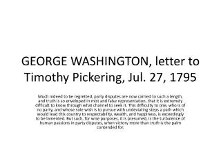 GEORGE WASHINGTON, letter to Timothy Pickering, Jul. 27, 1795