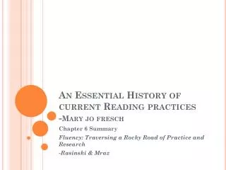 An Essential History of current Reading practices - Mary jo fresch