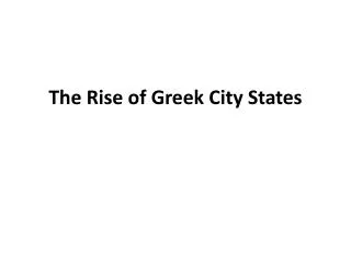 The Rise of Greek City States