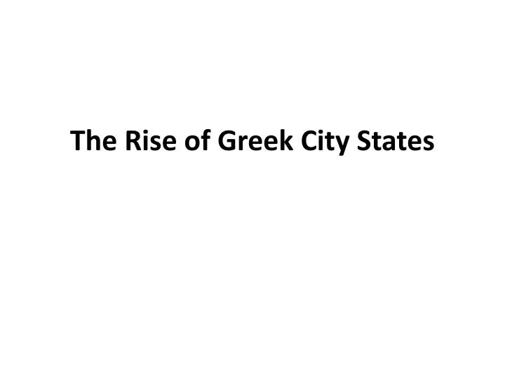 the rise of greek city states
