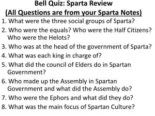Bell Quiz: Sparta Review (All Questions are from your Sparta Notes)