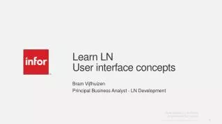 Learn LN User i nterface concepts