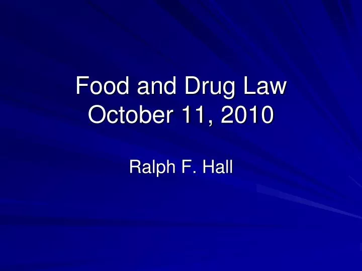 food and drug law october 11 2010