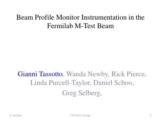 Beam Profile Monitor Instrumentation in the Fermilab M- Test Beam