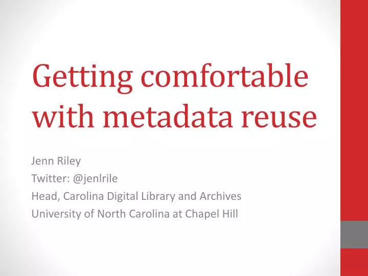 getting comfortable with metadata reuse